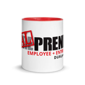 I'm A DUALpreneur Mug with Color Inside